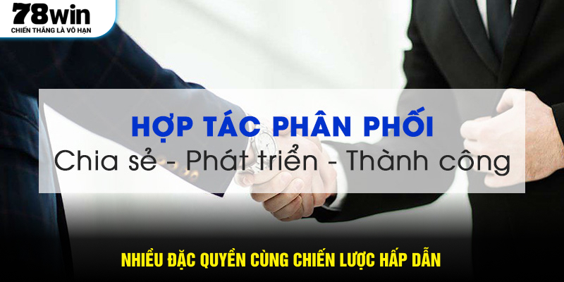 Nhiều đặc quyền cùng chiến lược hấp dẫn